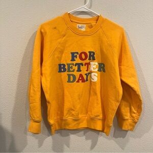 For Better Days golden rod graphic sweatshirt size large crewneck soft cozy